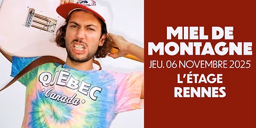 MIEL DE MONTAGNE @Rennes (06.11.25) - L'\u00c9tage