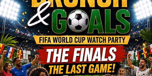 FIFA WORLD CUP FINAL  BRUNCH