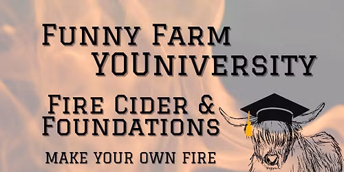 Fire Cider & Foundations