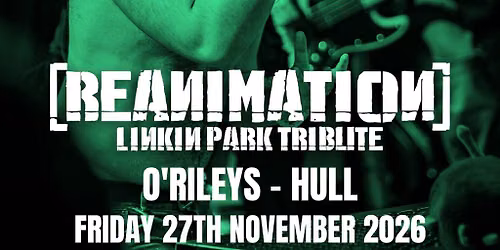 Reanimation Linkin Park Tribute at O'Rileys