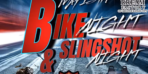 Dream Factory Bike and Slingshot Bike Night