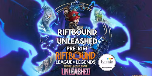 RIFTBOUND - Unleashed Pre-rift