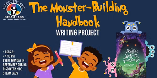 The Monster-Building Handbook Writing Project - Discovery Kids STEAM Labs