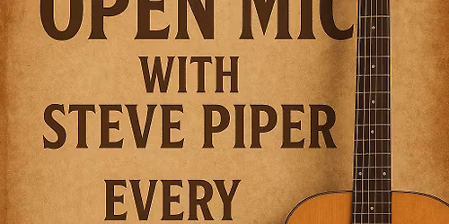 Open Mic with Steve Piper
