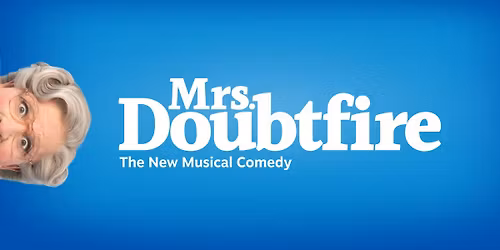 Mrs. Doubtfire - The Musical - Audio Described Performance