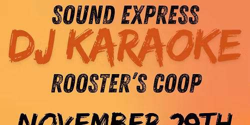 Sound Express DJ & Karaoke at Rooster\u2019s Coop