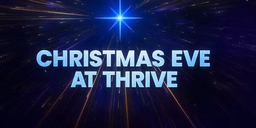 Christmas Eve at Thrive