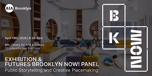 Exhibition & Futures Brooklyn NOW!