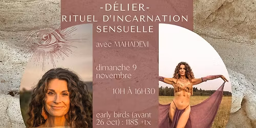 ATELIER \u2013 DELIER, rituel d\u2019incarnation sensuelle X MAHADEVI