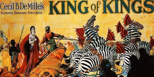 Easter Weekend! "King of Kings" Silent Movie Epic, Holy Saturday! LIVE Film Score by Jeff Rapsis