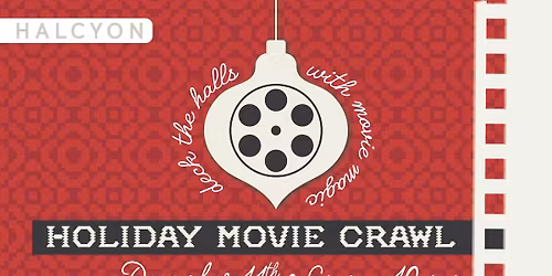 Halcyon Holiday Movie Bar Crawl