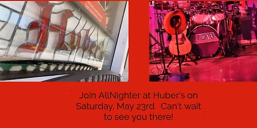 AllNighter at Huber's