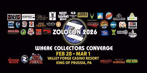 ZOLOCON 2026 The Ultimate Toy . Comic . Gaming Experience In King Of Prussia, Pa.