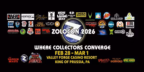 ZOLOCON 2026 The Ultimate Toy . Comic . Gaming Experience In King Of Prussia, Pa.