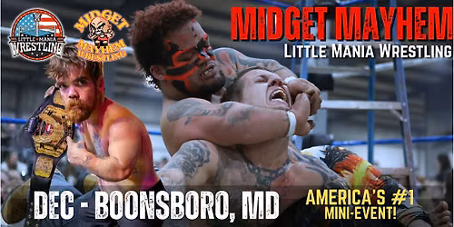 Boonsboro MD - Midget Mayhem \/ Little Mania Mini Wrestling! (Ages 16+)