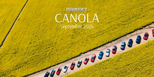 MazdACT Presents 'CANOLA' [September 2026]