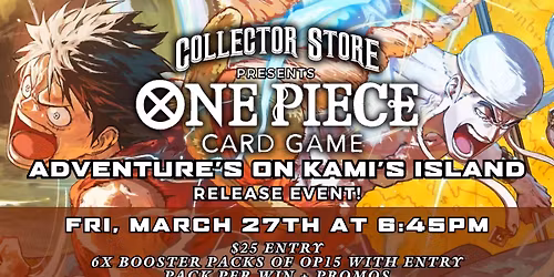 One Piece TCG: Adventures on Kami's Island [OP-15] Prerelease Event!