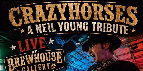Crazyhorses A Neil Young Tribute live at Brewhouse Gallery