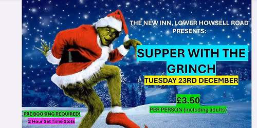 Supper with The Grinch @ The New Inn