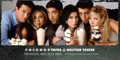 F\u2022R\u2022I\u2022E\u2022N\u2022D\u2022S @ Walter's Tavern 