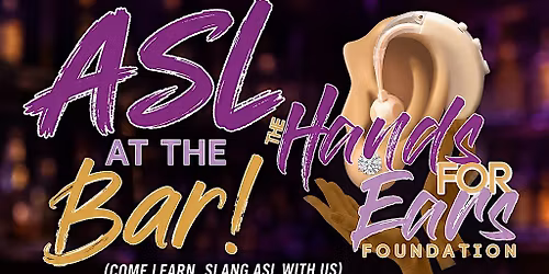 Come Learn Slang ASL With Us!