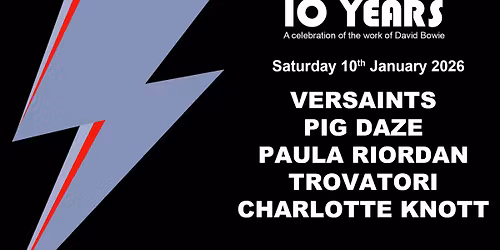 10 Years - A celebration of the work of David Bowie