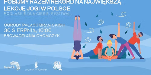 POBIJMY REKORD NA NAJWI\u0118KSZ\u0104 LEKCJ\u0118 JOGI | BIA\u0141YSTOK | 30.08.2026