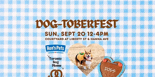 FREE EVENT - DOG-TOBERFEST At Liberty Village