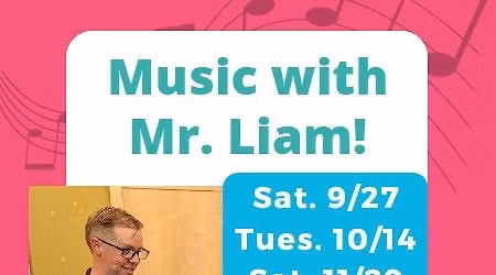Music with Mr. Liam!