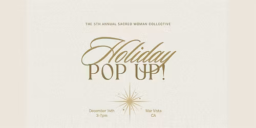 Sacred Woman Collective 5th Annual Holiday Pop Up