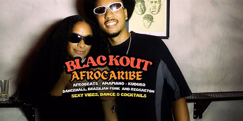 Blackout: Dancehall, Reggaeton, Afrobeats & Baile Funk
