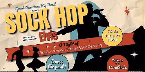 Fabulous 50's Sock Hop with special appearance by Elvis!