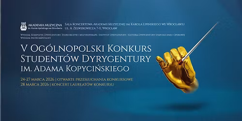 V Og\u00f3lnopolski Konkurs Student\u00f3w Dyrygentury im. Adama Kopyci\u0144skiego