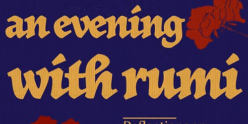 An Evening with Rumi