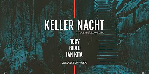 ALLIANCE OF MUSIC: KELLER NACHT A TAJEMN\u00c1 KOMNATA