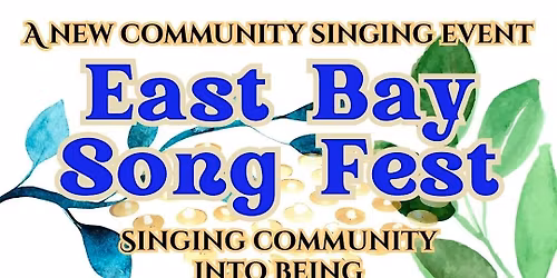 East Bay SongFest: A New Community Singing Event