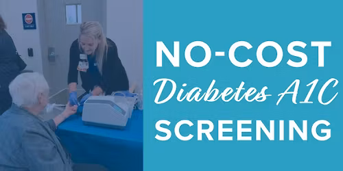 No Cost Diabetes A1C Screening