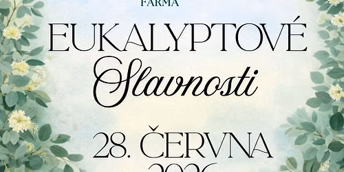 Eukalyptov\u00e9 slavnosti \ud83c\udf31\ud83d\udc9a