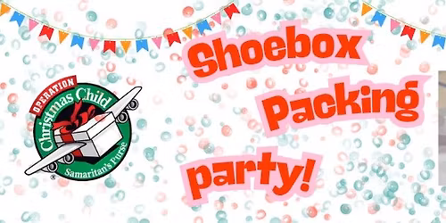 Operation Christmas Child Shoebox Packing Party