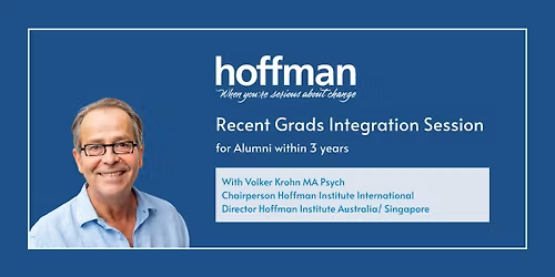 Hoffman Recent Grads Integration Session (Alumni Within 3 Years)