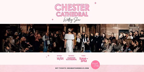 Chester Cathedral Wedding Show