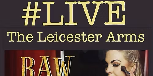 The Raw Divas #LIVE @ The Leicester Arms \ud83c\udf99\ufe0f\ud83d\udc84