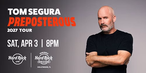 Tom Segura: PREPOSTEROUS