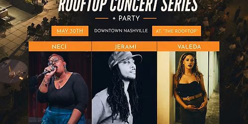 Soulful Sunsets: Soulful Sunsets: at \u201cThe Rooftop\u201d Ft: Neci, Jerami, Valeda