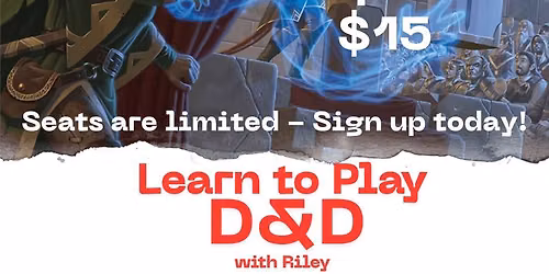 Learn to Play D&D One shot with Riley!!