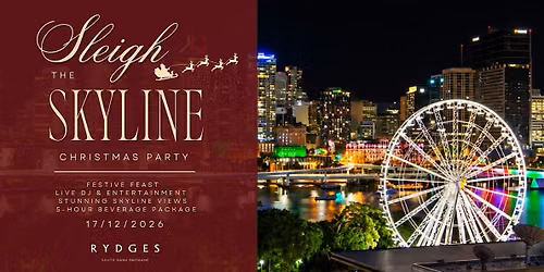 Sleigh the Skyline - Rooftop Christmas Party at Rydges South Bank