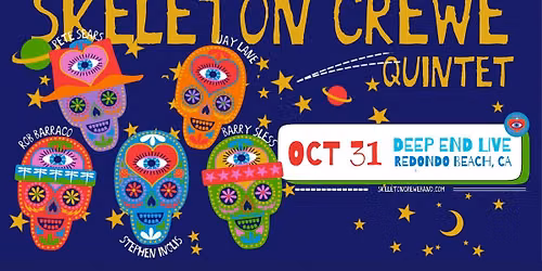 Skeleton Crewe ft. Rob Barraco, Barry Sless, Stephen Inglis, Pete Sears & Jay Lane
