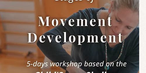 Stages of Movement Development - Child'Space Shelhav