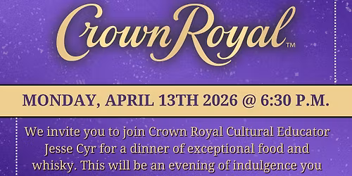 A Spirited Dinner With Crown Royal