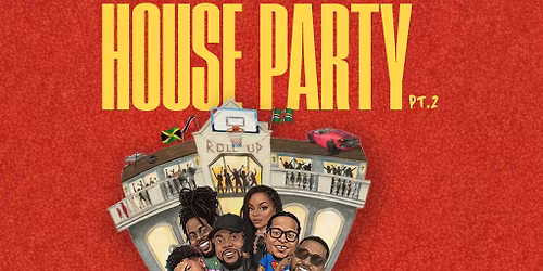 THE NEXT STOP: HOUSE PARTY (Pt.2)